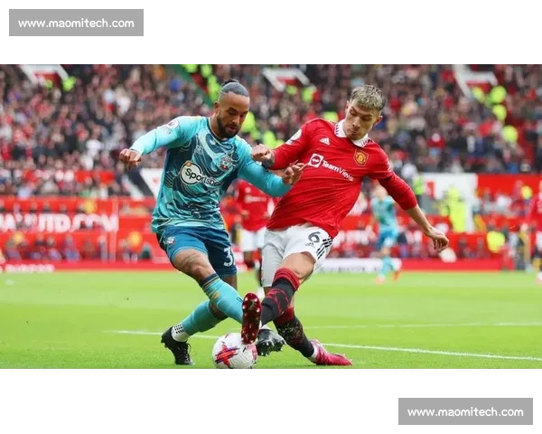 英超焦点大战曼联对阵切尔西直播看点全面解析与赛前前瞻阵容走势分析